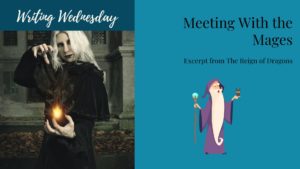 Read more about the article Writing Wednesday: Meeting With the Mages